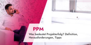 Was bedeutet Projekterfolg_ Definition, Herausforderungen, Tipps