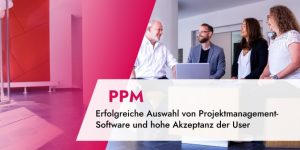 Auswahl von Projektmanagement-Software